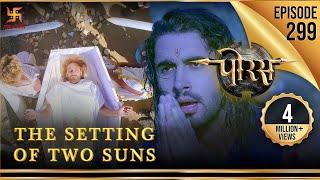 Porus  Episode 299  The Setting of Two Suns  दो सूर्यो का अस्त  पोरस  Swastik Productions India