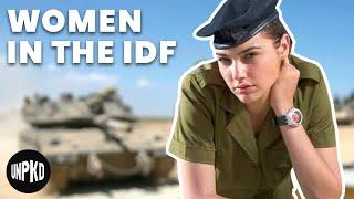 The Wonder Women of the Israel Defense Force  Unpacked