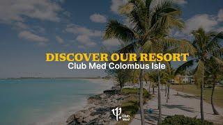 Dive into the white sand Caribbean beach of Club Med Columbus Isle - Bahamas