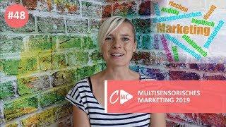 #48 -  Status Quo Multisensorisches Marketing 2019 I Konsumentenpsychologie I Marketing Corner