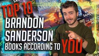 Top 10 Brandon Sanderson Books According To My Subscribers