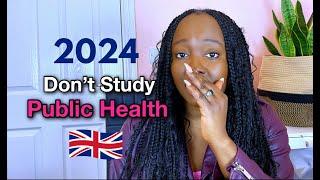 Dont Study Masters in Public Health in UK 2024