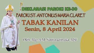 DEKLARASI PAROKI  KE 30 PAROKI ST. ANTONIUS TABAK KANILAN KEUSKUPAN PALANGKA RAYA