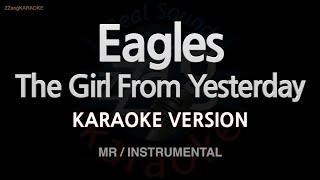 Eagles-The Girl From Yesterday MRInstrumental Karaoke Version