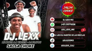 Mi Novia La Virgen - Salsa Choke - DJ Fliyou - DJ Lexx