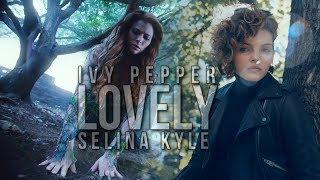 Gotham  Ivy Pepper & Selina Kyle  Lovely