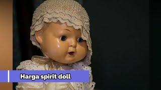 Berapa sih harga spirit doll?