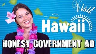 Honest Government Ad  Visit Hawaii 