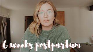 6 Weeks Postpartum Update