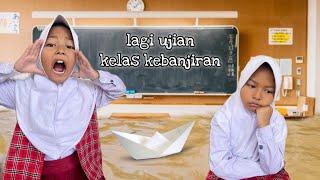 GAWAT  LAGI UJIAN KELAS KEBANJIRAN  Sekolah Revina Banjir Lagi ⁉️