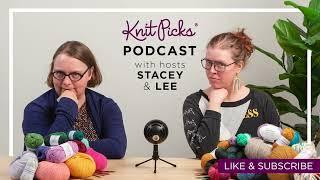 Knit Picks podcast episode 366 - Knitting in public with Michele Bernstein