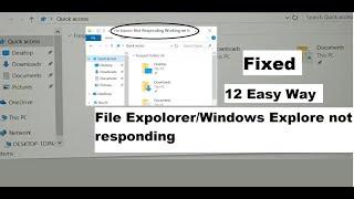 File explorer not responding windows 11 10 Windows explorer not responding 12 Easy Ways to Fix