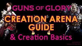 Guns of Glory - Creation Arena Guide & Creation Basics #AD