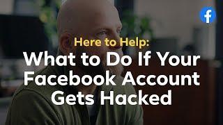 Here to Help What To Do If Your Facebook Account Gets Hacked