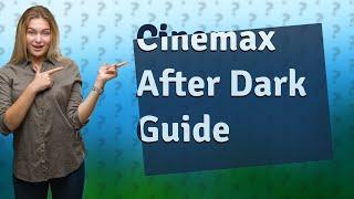 Where can I watch Cinemax after dark movies?