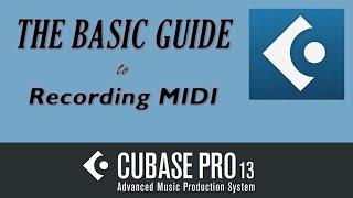 The Basic Guide To Recording MIDI in Cubase