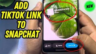 How To Add TikTok Link To Snapchat 2024 UPDATED