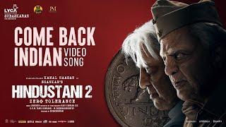 Hindustani 2 - Come Back Indian Video Song  Kamal Haasan  Anirudh  Siddharth Rakul Preet