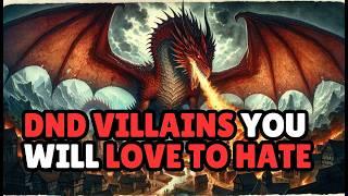 7 Dungeons & Dragons Villains You’ll Love to Hate Epic DND 5e Tabletop Campaign Adversaries