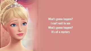 Barbie - Whats Gonna Happen Lyrics Barbie and the Secret Door