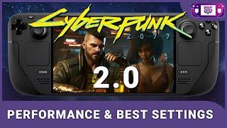 Cyberpunk 2077 2.0 Steam Deck Best Settings