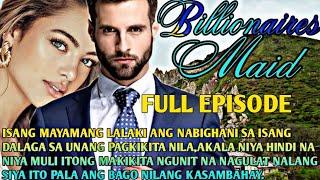 FULL EPISODE 15 - FINALEBILLIONAIRES MAIDMGA KWENTO NI ANGHELINA