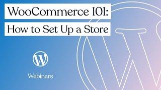 WooCommerce 101 How to Set Up a Store  WordPress.com