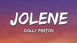 Dolly Parton - Jolene Lyrics