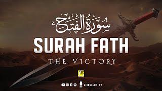 Surah Al-Fath The Victory سورة الفتح  Beautiful recitation  Zikrullah TV