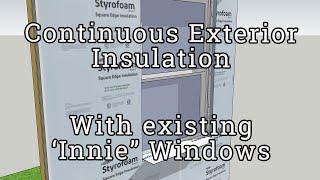 Continuous Insulation Retrofit Innie Window Detail