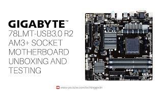 GIGABYTE 78LMT USB3.0 R2 AM3+ SOCKET MOTHERBOARD UNBOXING AND TESTING  AMD FX 4300 QUAD CORE