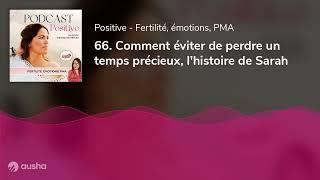 66. Comment éviter de perdre un temps précieux lhistoire de Sarah