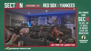 Section 10 Podcast - Red Sox vs Yankees Live Stream