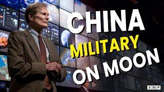 China Sending Military to Moon - NASA Administrator Says