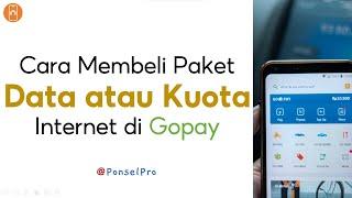 Cara Membeli Paket Data atau Kuota Internet di Gopay