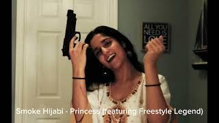 Smoke Hijabi - Princess featuring Freestyle Legend