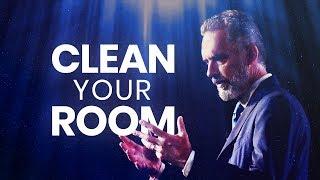 CLEAN YOUR ROOM - Powerful Life Advice  Jordan Peterson