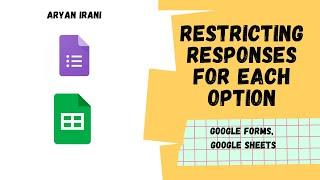 Restricting Form Responses for Each Option in Google Forms  Aryan Irani