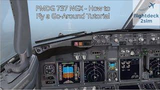 PMDG 737  Go Around Tutorial by Real 737 Pilot