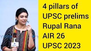 4 pillars to clear UPSC prelims Rupal Rana AIR 26 UPSC 2023 #upsc #ias #cse  #ips #iasmotivation