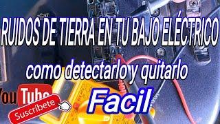 Como eliminar el ruido de tu bajo eléctricoproblemas de tierra