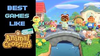 15 Best Games like Animal Crossing