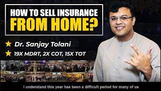 How To Sell Insurance From Home?  Insurance Agent Prospecting Ideas  Dr. Sanjay Tolani