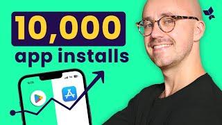 How To Get Your First 10000 Mobile App Installs