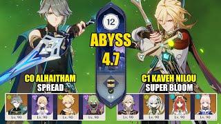 C0 Alhaitham Spread & C1 Kaveh Nilou Super bloom  Spiral Abyss 4.7  Genshin Impact 【原神】