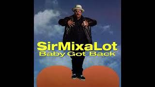 Sir Mix-A-Lot - Baby Got Back Extra Clean