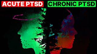 Acute vs Chronic PTSD The Difference Explained in 5 Minutes