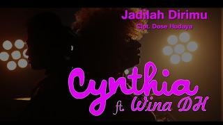 Cynthia ft Wina DH - Jadilah Dirimu Official Music Video