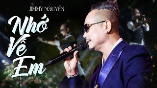 NHỚ VỀ EM PHỐI MỚI 2024 - JIMMY NGUYỄN live at #Lululola