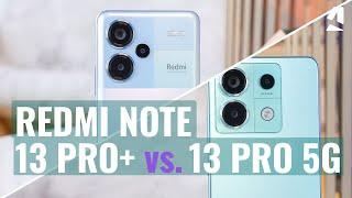Xiaomi Redmi Note 13 Pro+ vs. Note 13 Pro Which one to get?